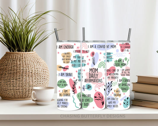 Mom Daily Affirmations Tumbler