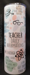 Teacher Daily Affirmations Tumbler