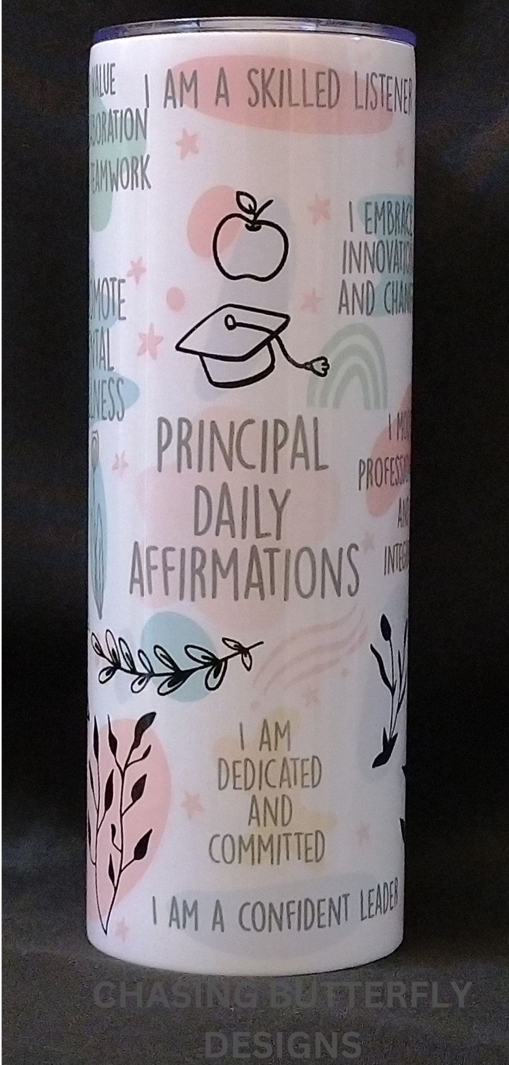 Principal Daily Affirmations Tumbler